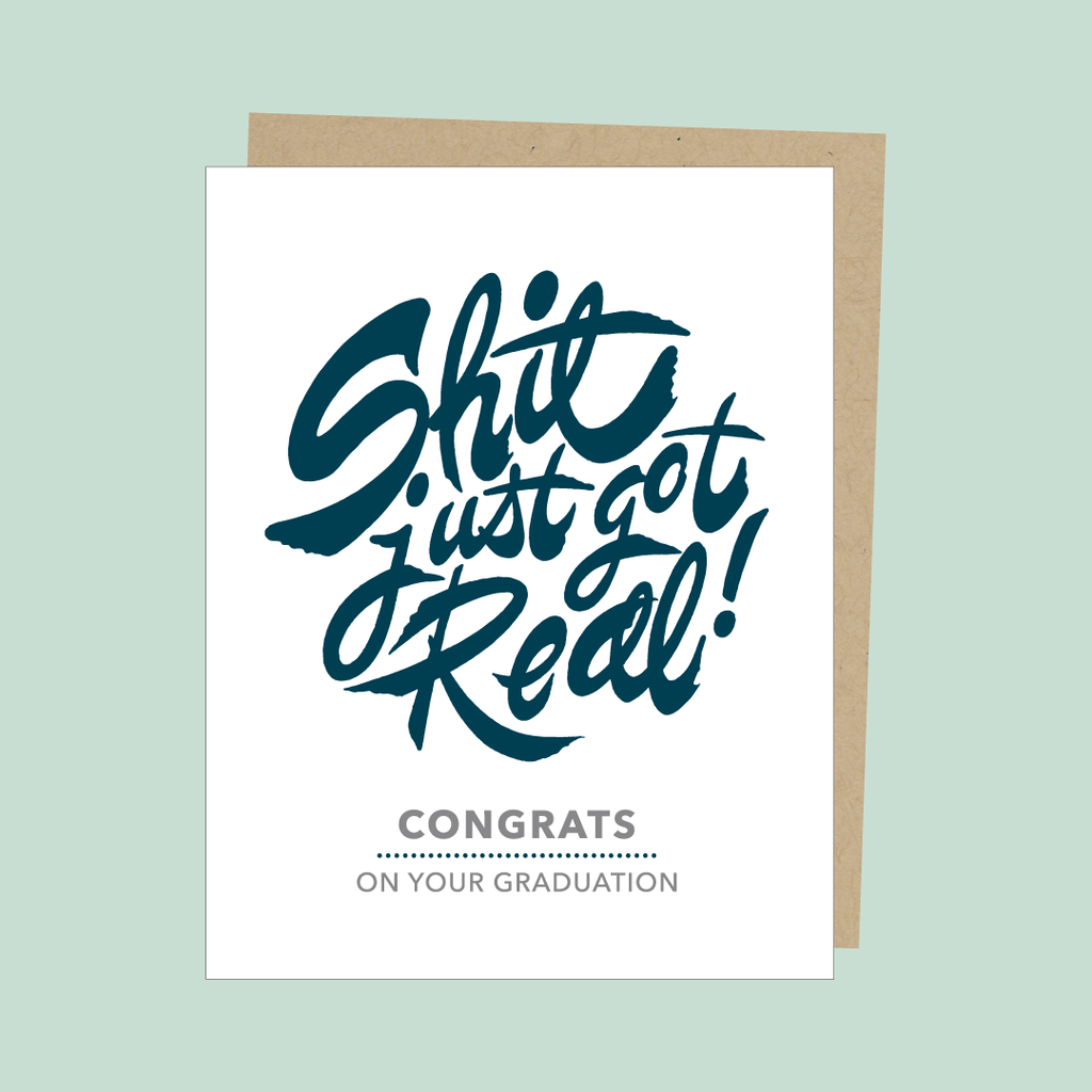 Shit Just Got Real Series Greeting Cards