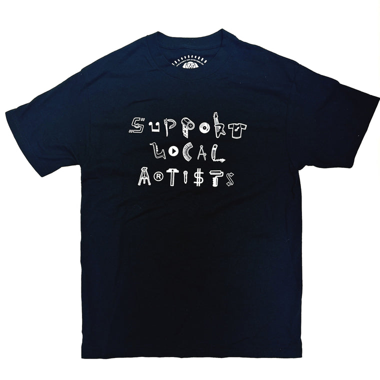 Support Local Artists T-Shirt by CHI FUNK