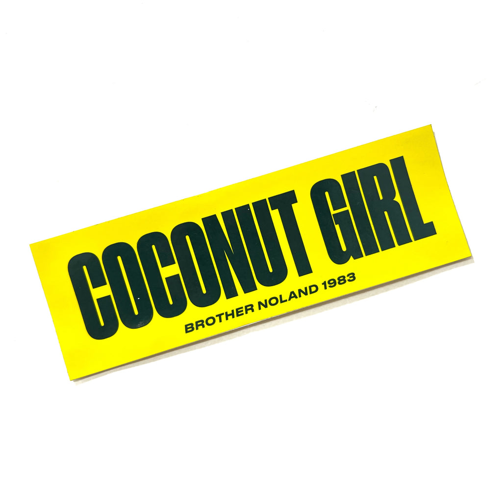 “Coconut Girl” AGS x Brother Noland Sticker my