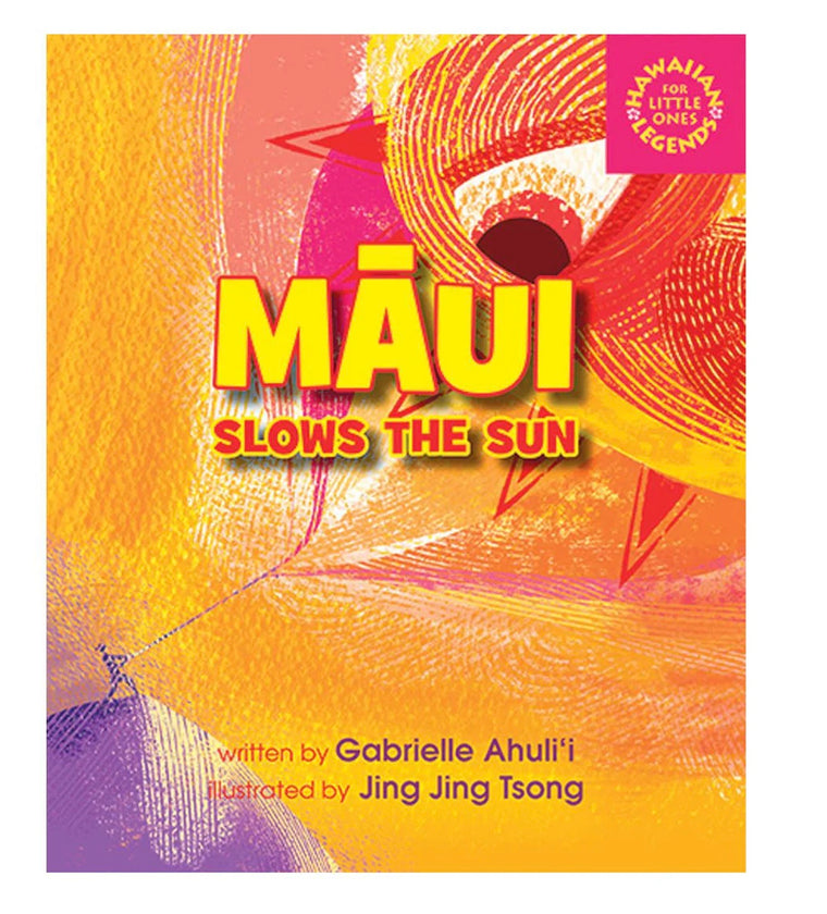 Books by BESS PRESS: Maui Slows the Sun