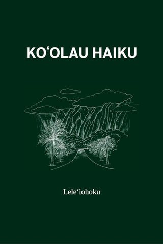 Koʻolau Haiku by LELEʻIOHOKU