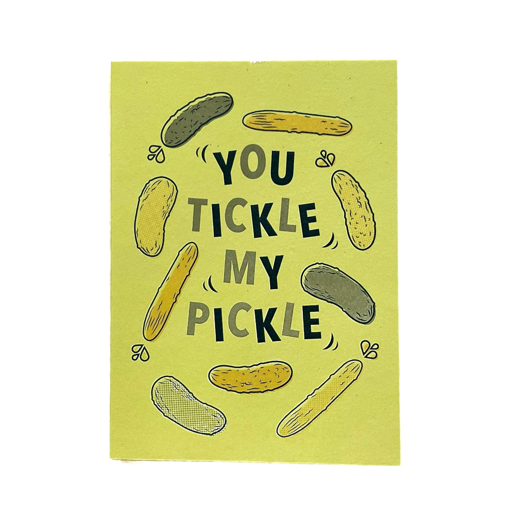 You tickle my pickle Greeting Card