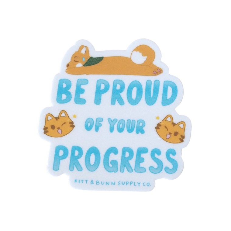 Be Proud of Your Progress Vinyl Sticker