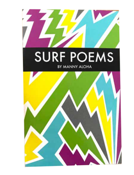 SURF POEMS BY MANNY ALOHA