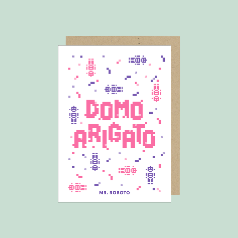 Domo Arigato, Mr. Roboto Greeting Card