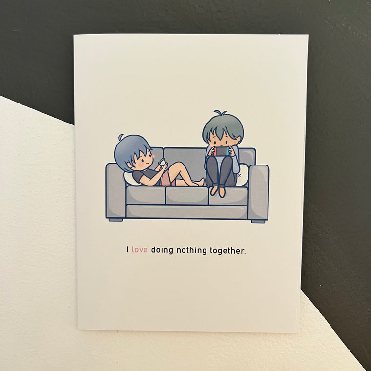 “I Love Doing Nothing Together” Greeting Card by RISKIT