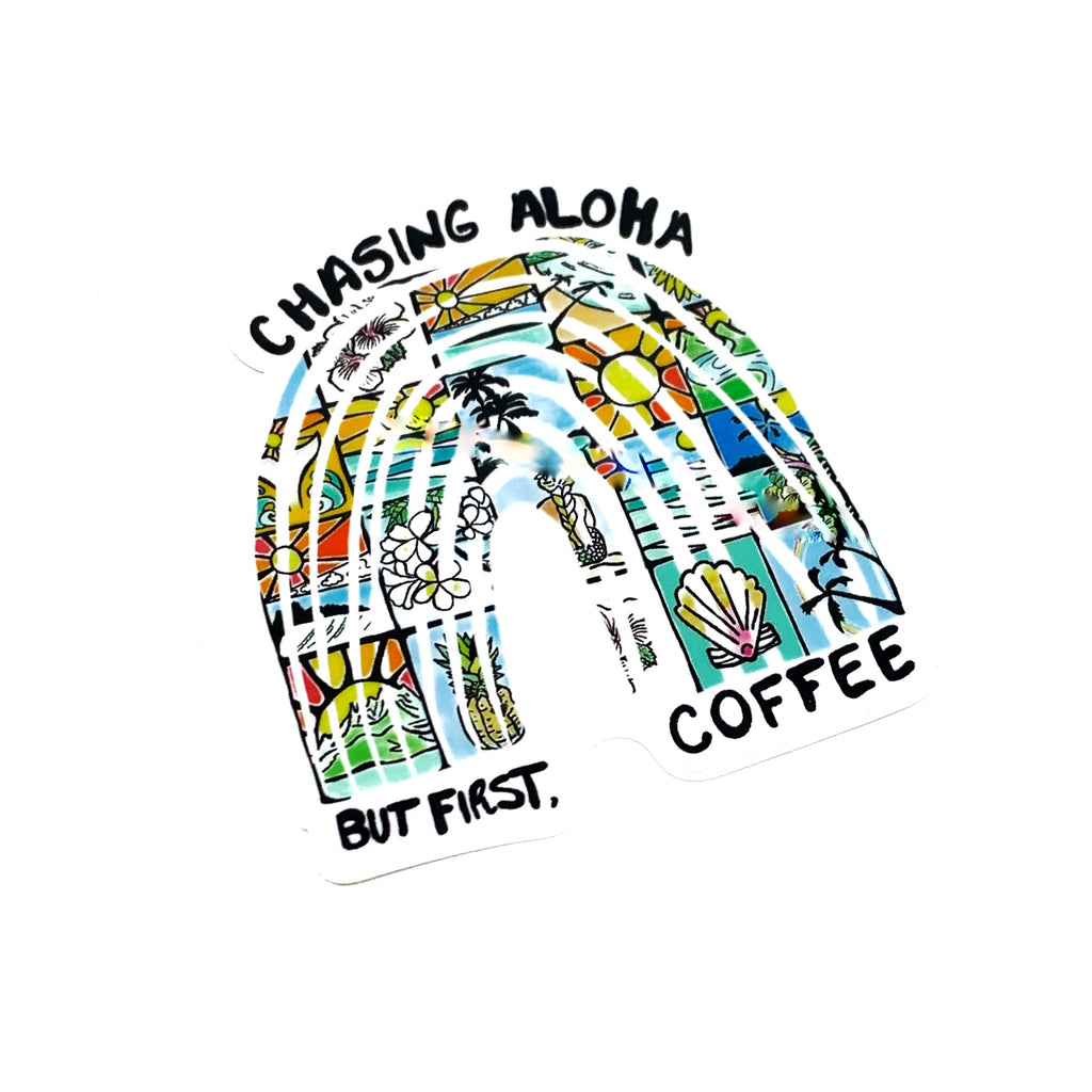 Chasing Aloha But First, Coffee  Quilt Sticker