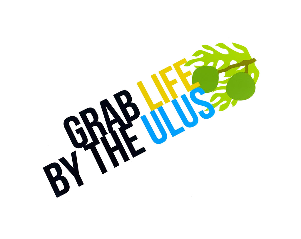 Grab Life by the Ulus Sticker