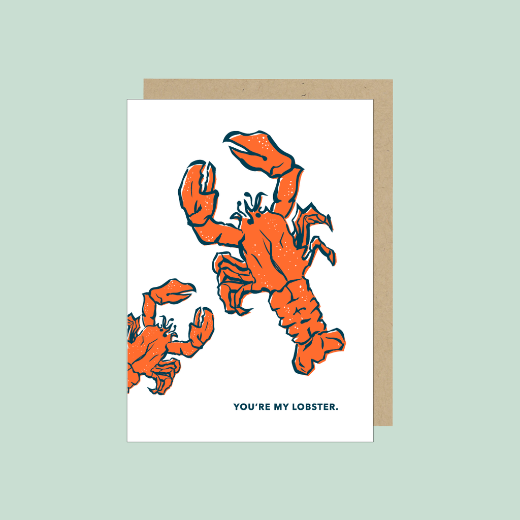You’re my lobster. Greeting Card
