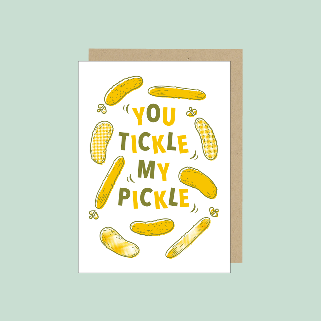You tickle my pickle Greeting Card