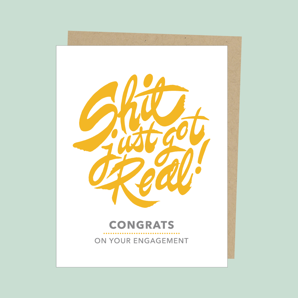 Shit Just Got Real Series Greeting Cards